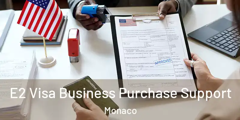  E2 Visa Business Purchase Support Monaco