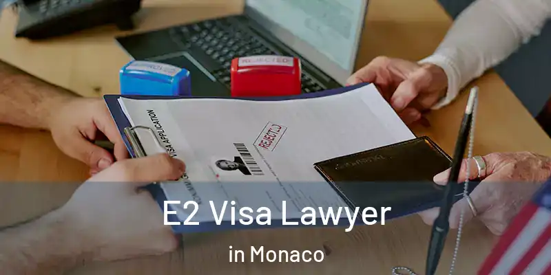  E2 Visa Lawyer in Monaco