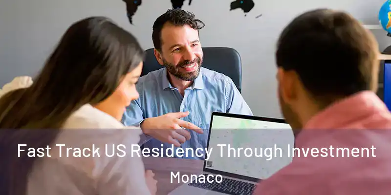  Fast Track US Residency Through Investment Monaco