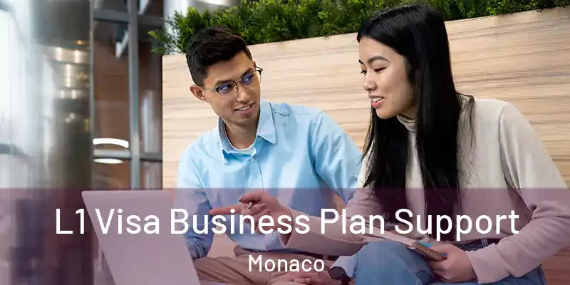  L1 Visa Business Plan Support Monaco