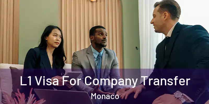 L1 Visa For Company Transfer Monaco