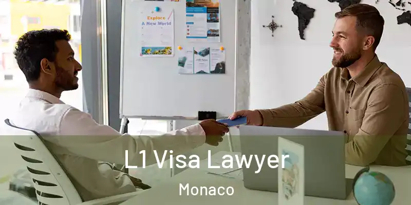  L1 Visa Lawyer Monaco