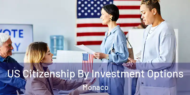  US Citizenship By Investment Options Monaco