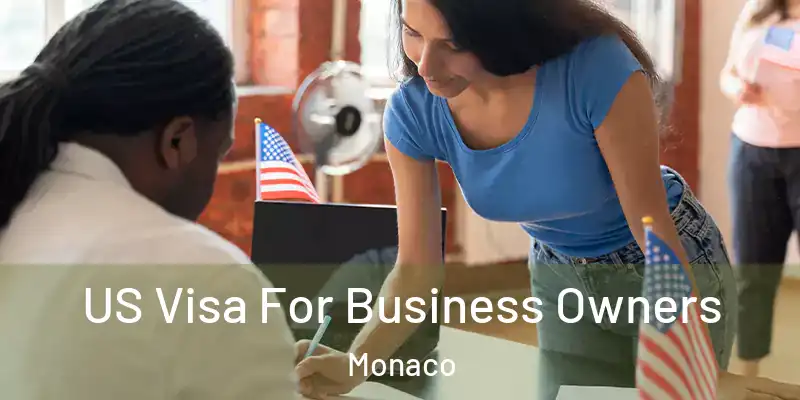  US Visa For Business Owners Monaco