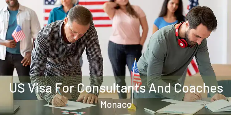  US Visa For Consultants And Coaches Monaco