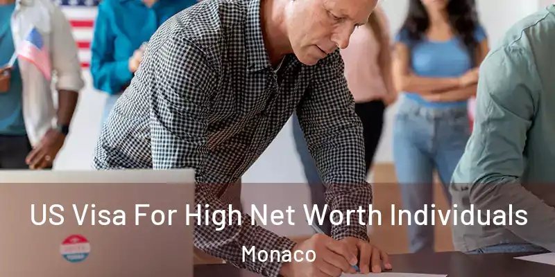  US Visa For High Net Worth Individuals Monaco