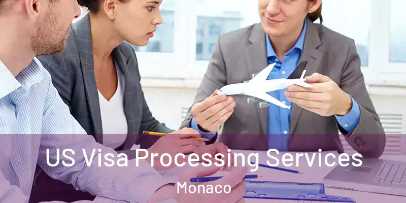  US Visa Processing Services Monaco