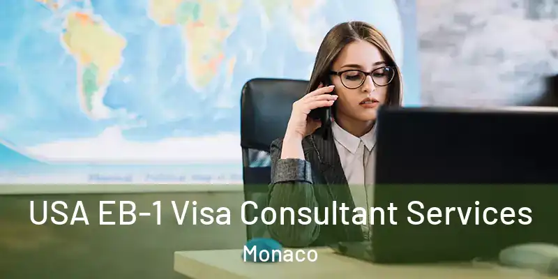  USA EB-1 Visa Consultant Services Monaco