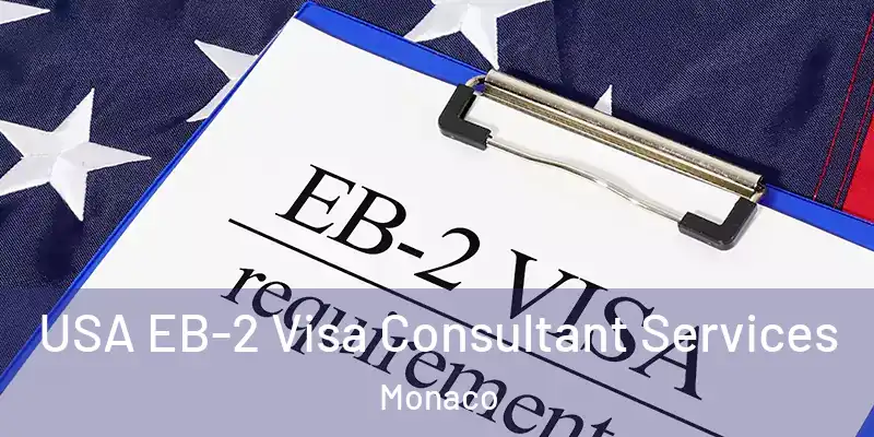  USA EB-2 Visa Consultant Services Monaco