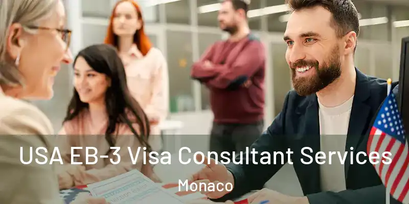  USA EB-3 Visa Consultant Services Monaco